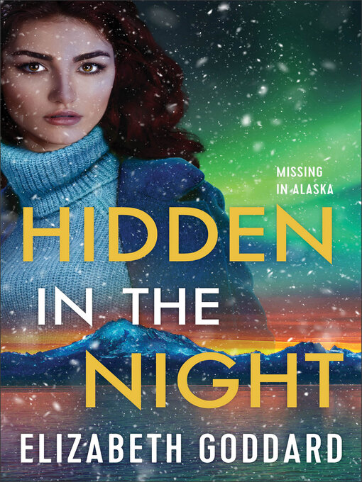 Title details for Hidden in the Night by Elizabeth Goddard - Available